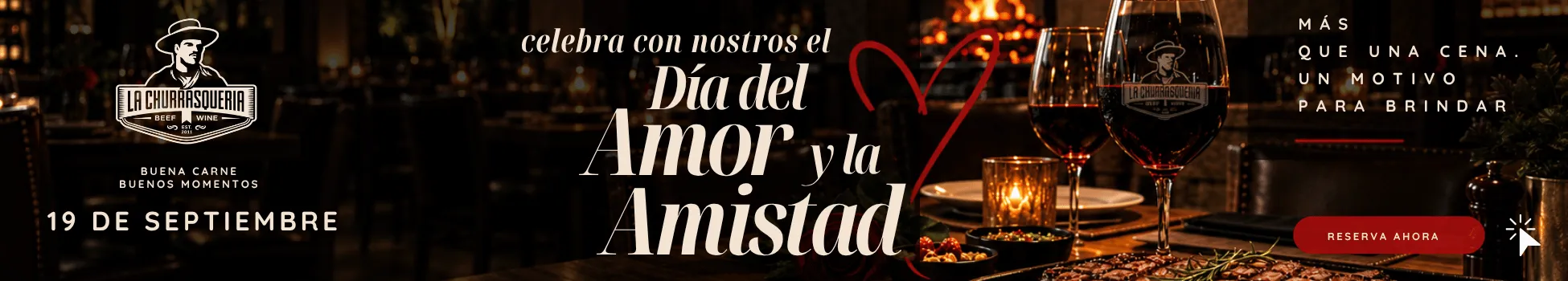Día del Amor y la Amistad en La Churrasquería Beef & Wine: celébralo el 19 de septiembre con cortes especiales, vinos seleccionados y ambiente único. Reserva tu mesa.