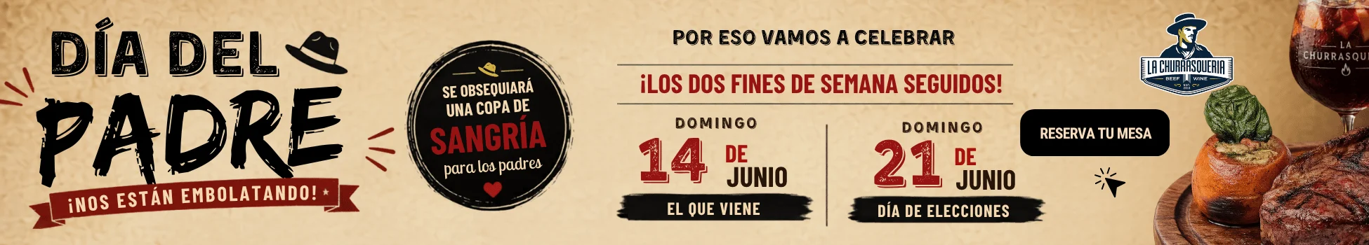 Día del Padre en La Churrasquería Beef & Wine: celébralo los domingos 14 y 21 de junio con una copa de sangría de cortesía para los padres. Reserva tu mesa.